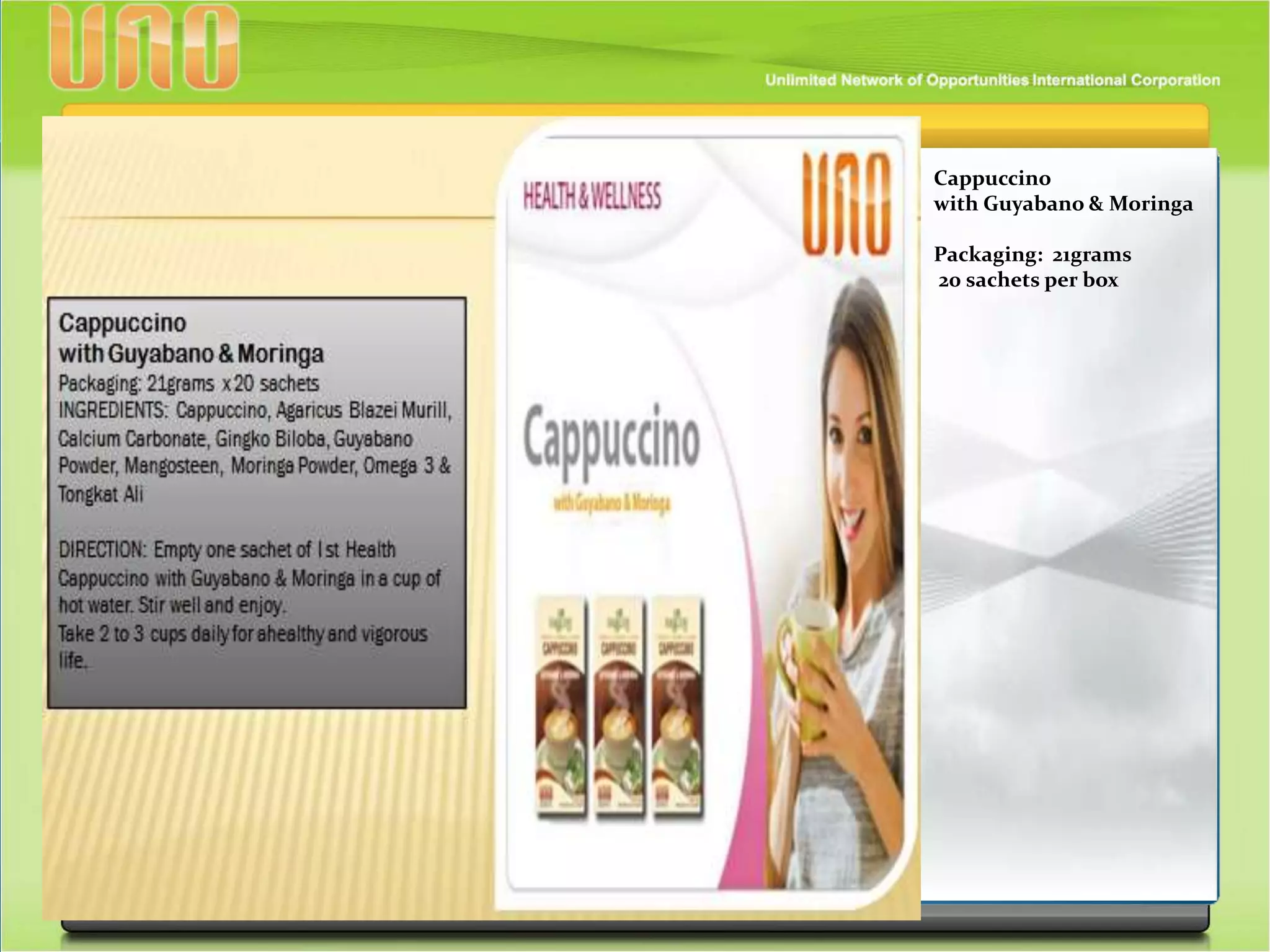 Cappuccino
with Guyabano & Moringa
Packaging: 21grams
20 sachets per box
 