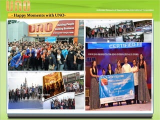 - Happy Moments with UNO-
 