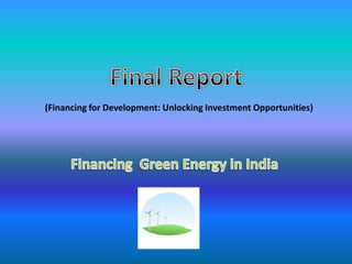 (Financing for Development: Unlocking Investment Opportunities)
 