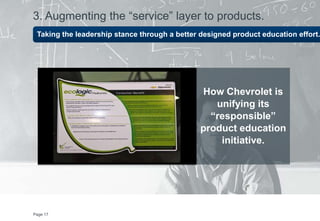 How Chevrolet is
unifying its
“responsible”
product education
initiative.
Page 17
Taking the leadership stance through a b...