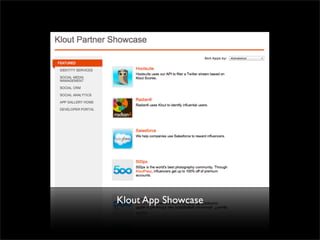 Klout App Showcase
 