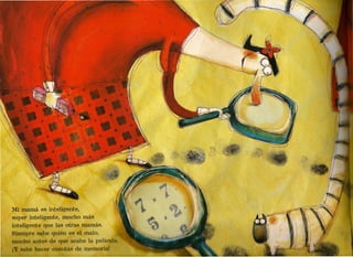 ~,.
                   -. ¡"""~'.' :~'.
              j
                   ".Yi               .
     ,
      ..  .   ,.
                   . ~,



                              ,
                                  .   '
                                          ).




 :'" '1                   '
'l1i mamá es inteligente,
super inteligente, mucho                           má
ínt 11 1 t qu 1 otr
                                               J
 