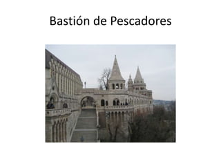 Bastión de Pescadores

 