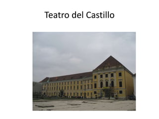 Teatro del Castillo

 