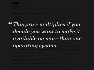 “ This price multiplies if you
  decide you want to make it
  available on more than one
  operating system.
 