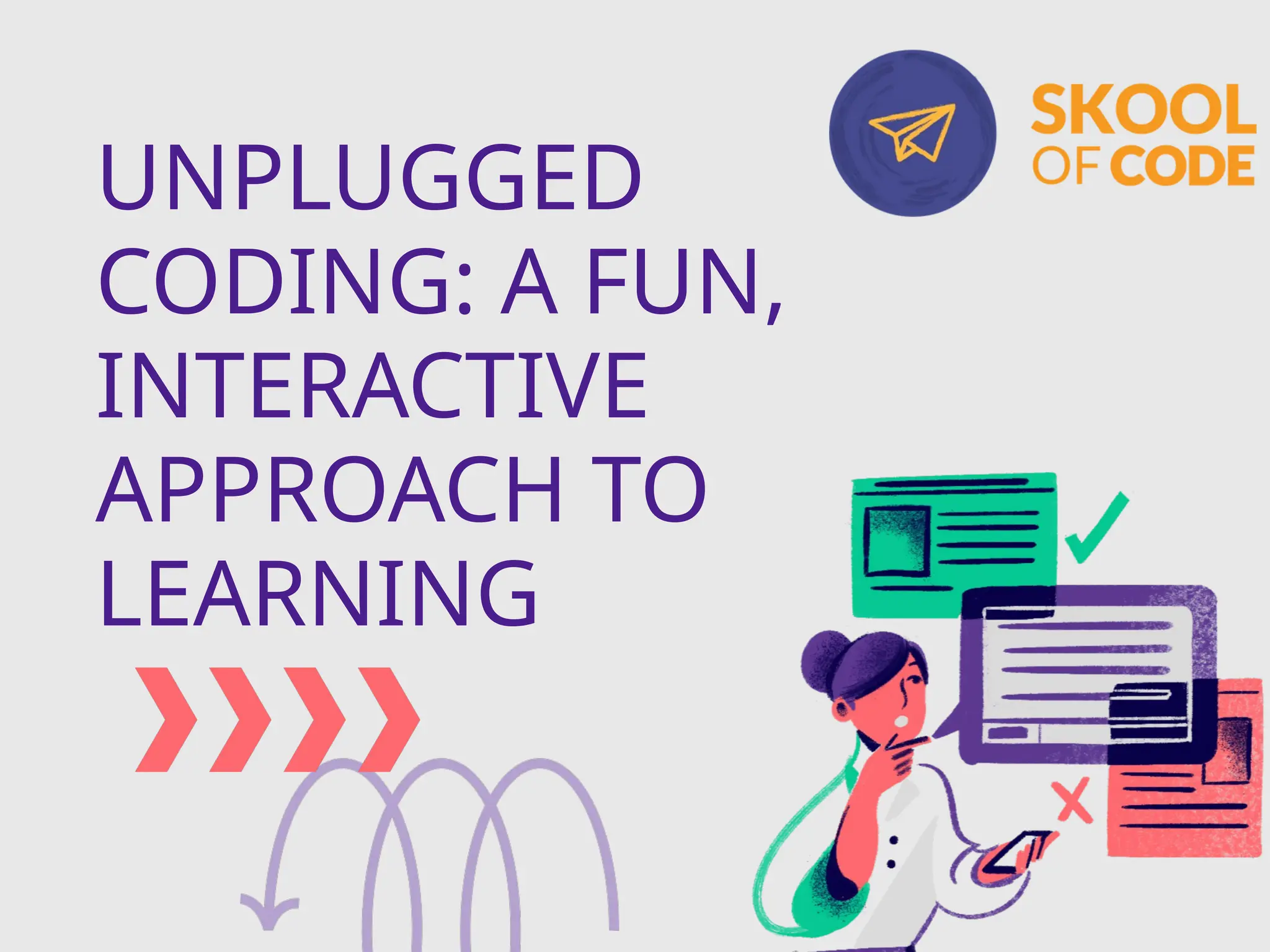 Unplugged Coding A Fun, Interactive Approach to Learning.pptx