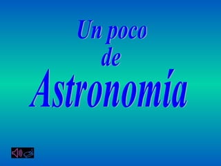 Un poco de_astronimia