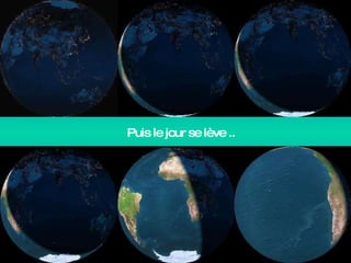 Puis le jour se lève .. 