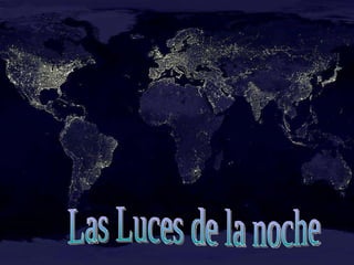Las Luces de la noche 