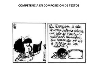 COMPETENCIA EN COMPOSICIÓN DE TEXTOS 