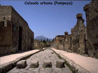 Calzada urbana (Pompeya)
 