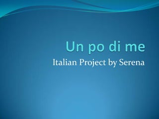 Italian Project by Serena
 