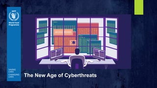 The New Age of Cyberthreats
 