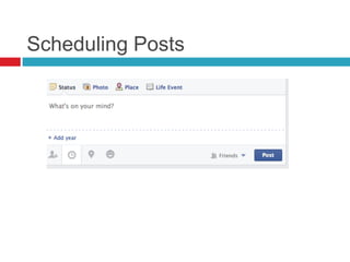 Scheduling Posts
 