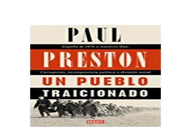 Library No Cost Un Pueblo Traicionado Espaa De 1876 A Nuestros Da