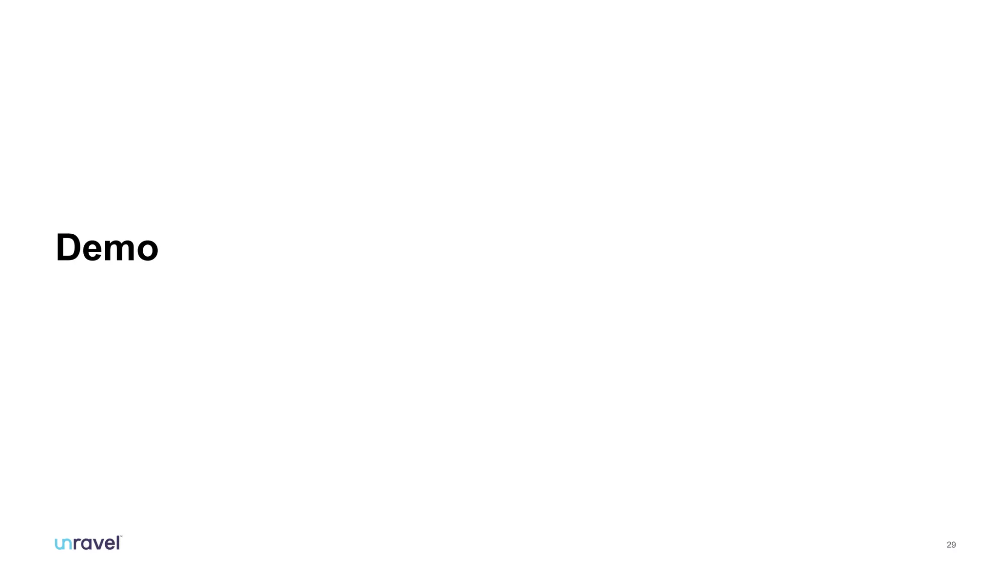 29
Demo
 
