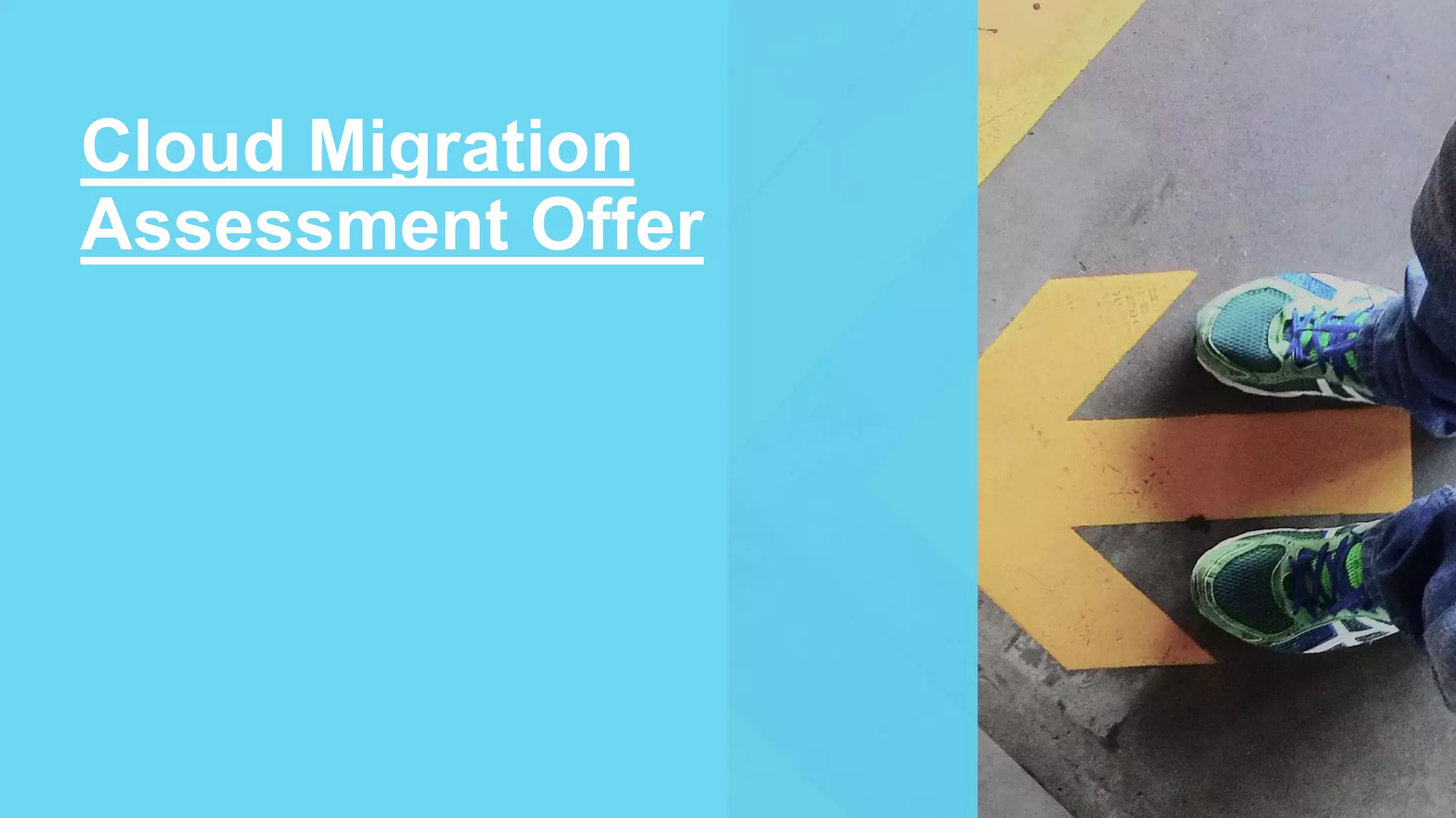 30
Cloud Migration
Assessment Offer
 