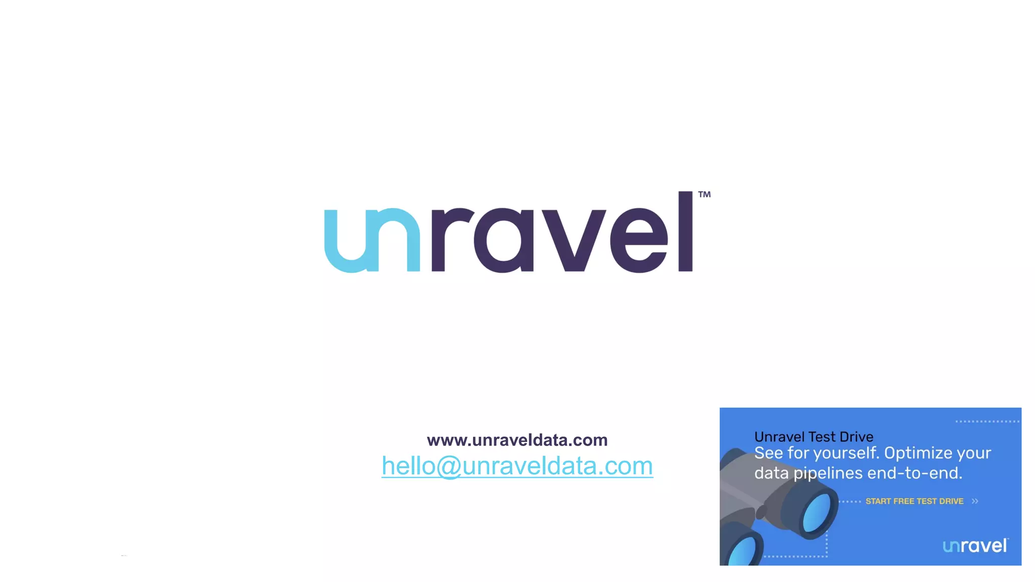 34
www.unraveldata.com
hello@unraveldata.com
 