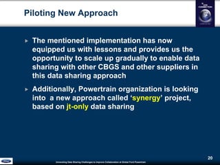 Unraveling Data Sharing Challenges to Improve Collaboration atGlobal Ford Powertrain