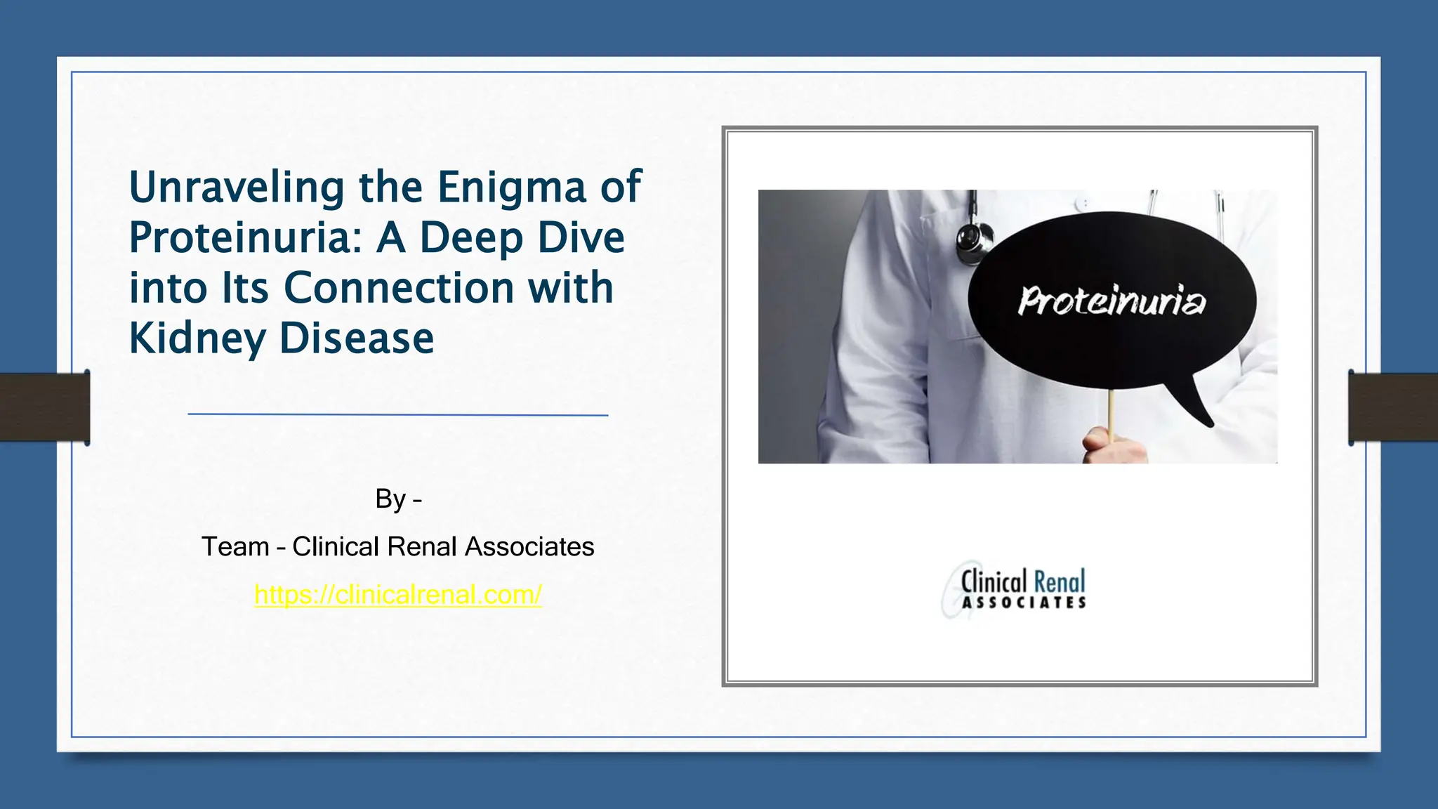 Unraveling the Enigma of Proteinuria A Deep Dive into Its Connection 