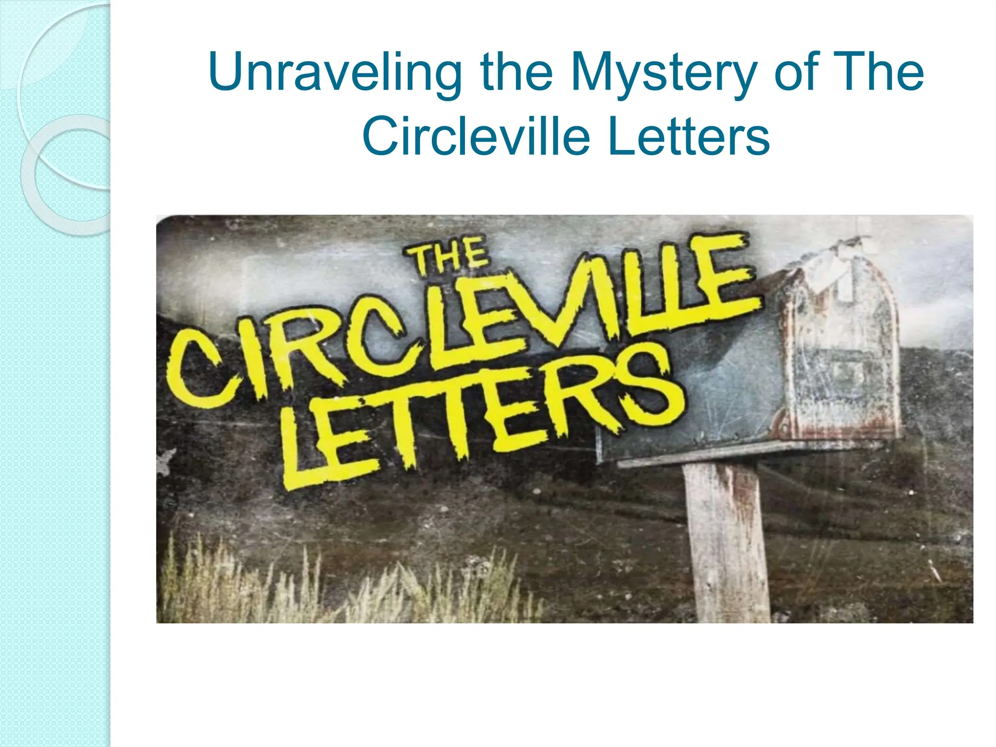 Unraveling The Mystery Of The Circleville Letters pptx