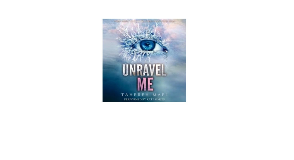 Unravel me free audio books app unravel me audiobook