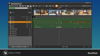 #ue4fest#ue4fest
• シーケンサーのスクリーンショット
 