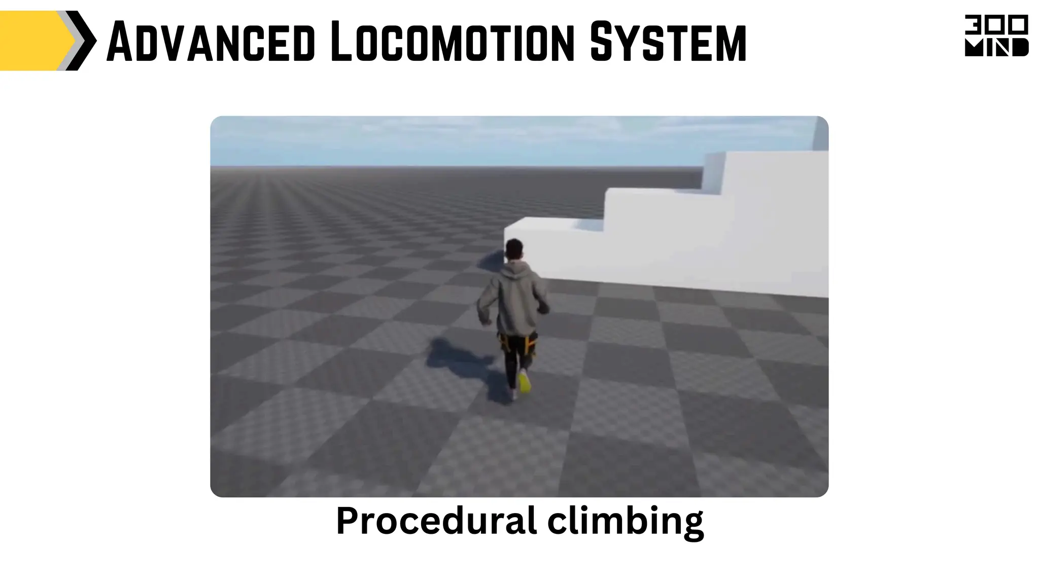 Procedural climbing
Advanced Locomotion System
 