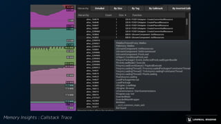 Memory Insights : Callstack Trace
 