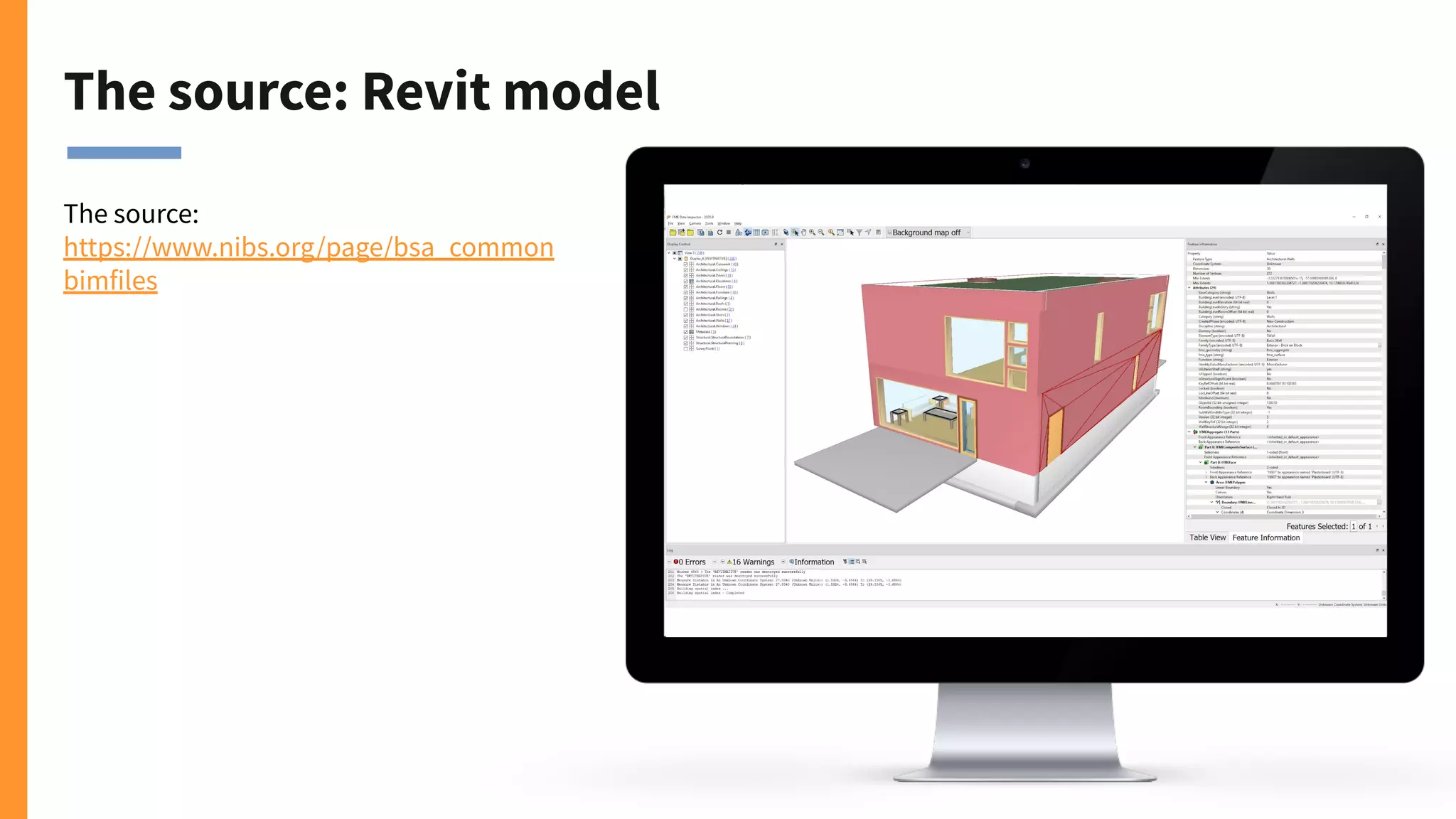 The source: Revit model
The source:
https://www.nibs.org/page/bsa_common
bimfiles
 