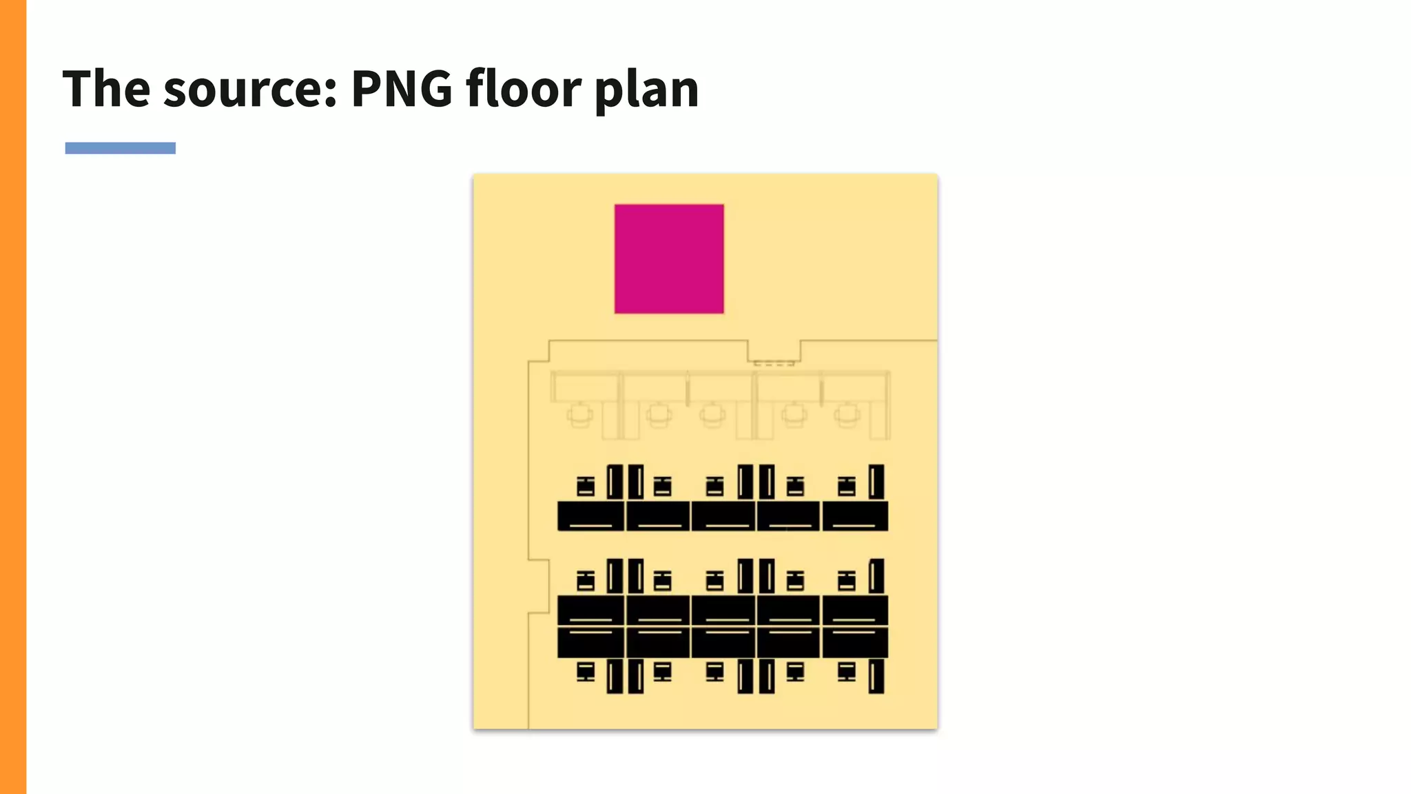 The source: PNG floor plan
 