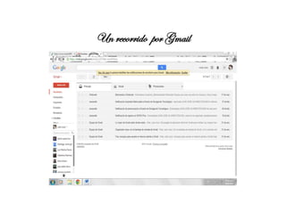 Un recorrido por Gmail
 
