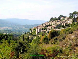 courtesy of www.net.provence.comcourtesy of www.net.provence.com
Bonnieux - Vaucluse
 
