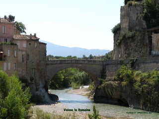 Vaison la RomaineVaison la Romaine
courtesy of : GEOlocation..wscourtesy of : GEOlocation..ws
 
