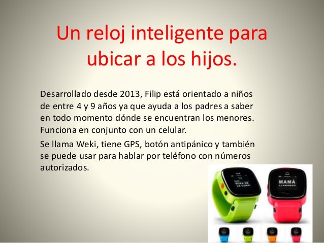Un reloj inteligente para ubicar a los hijos
