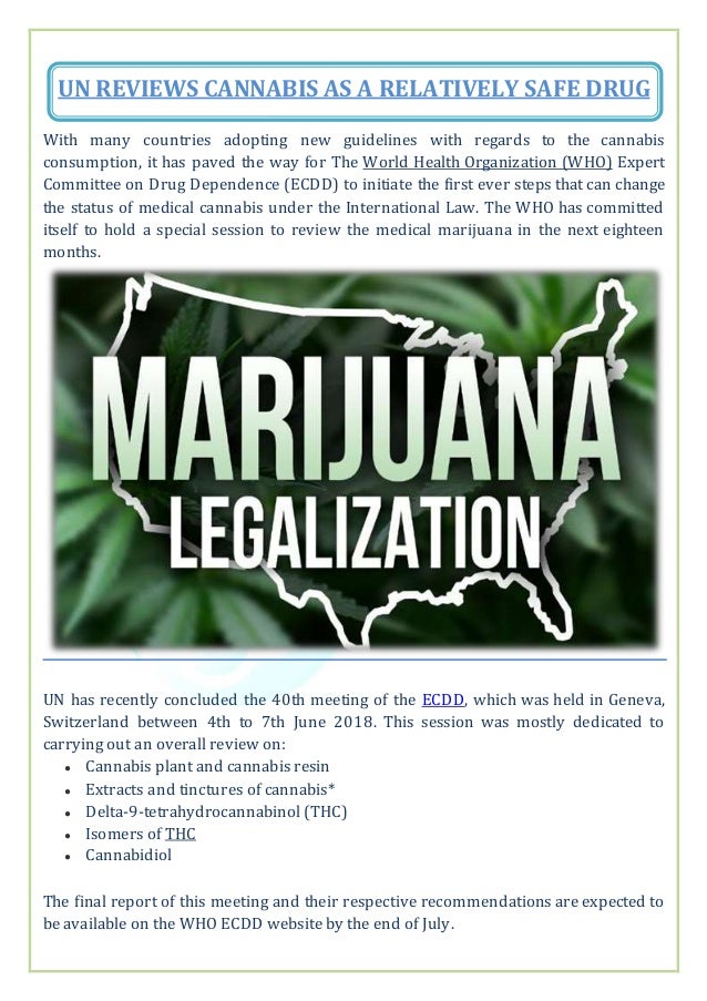UN REVIEWS CANNABIS AS A RELATIVELY SAFE DRUG
With many countries adopting new guidelines with regards to the cannabis
con...