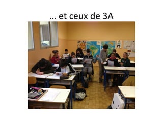 … et ceux de 3A
 