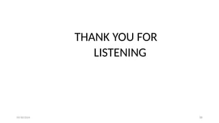 09/30/2024 39
THANK YOU FOR
LISTENING
 