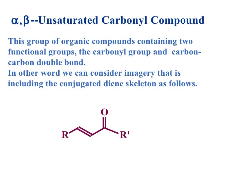 unsaturated carbonyl compound