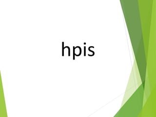 hpis
 