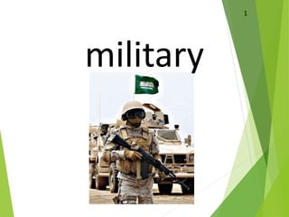 1
military
 