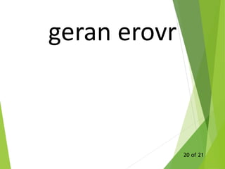 geran erovr
20 of 21
 