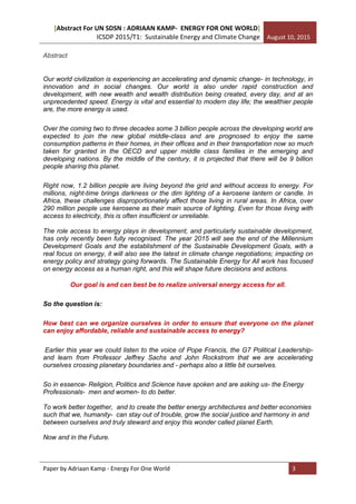 [Abstract For UN SDSN : ADRIAAN KAMP- ENERGY FOR ONE WORLD]
ICSDP 2015/T1: Sustainable Energy and Climate Change August 10...