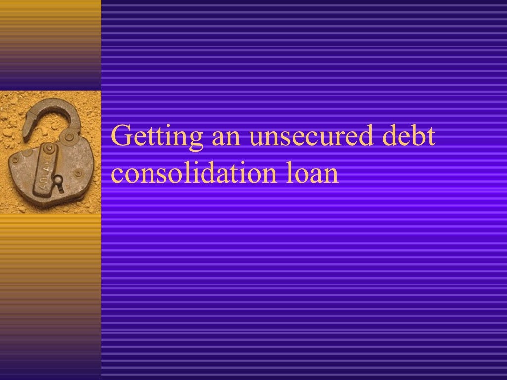 Unsecured debt consolidation loans