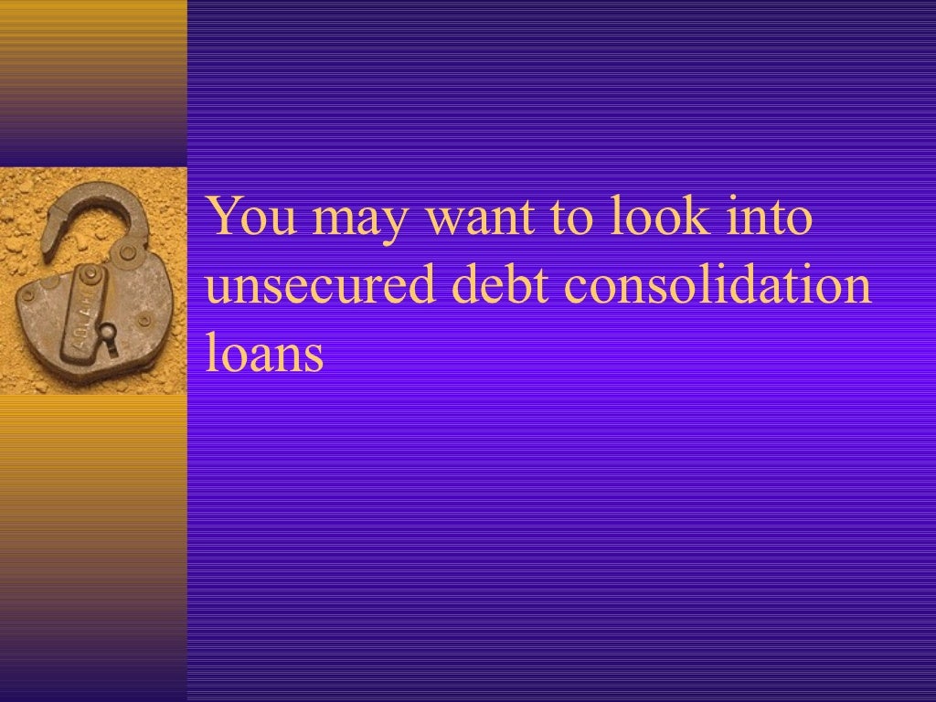 Unsecured debt consolidation loans