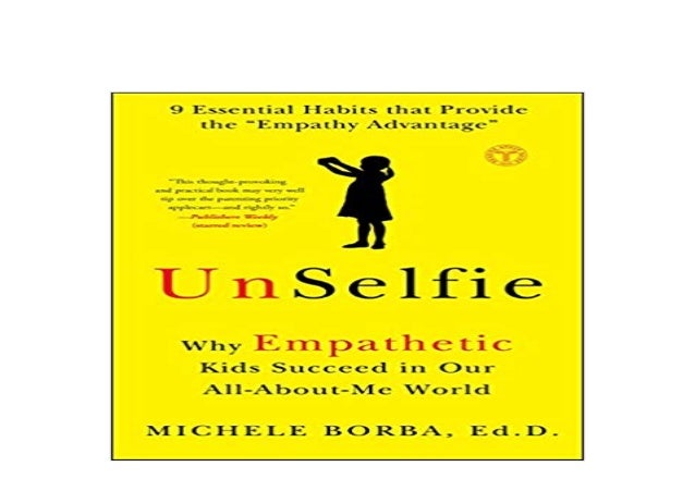 E Book Textbook Unselfie Why Empathetic Kids Succeed In Our All About