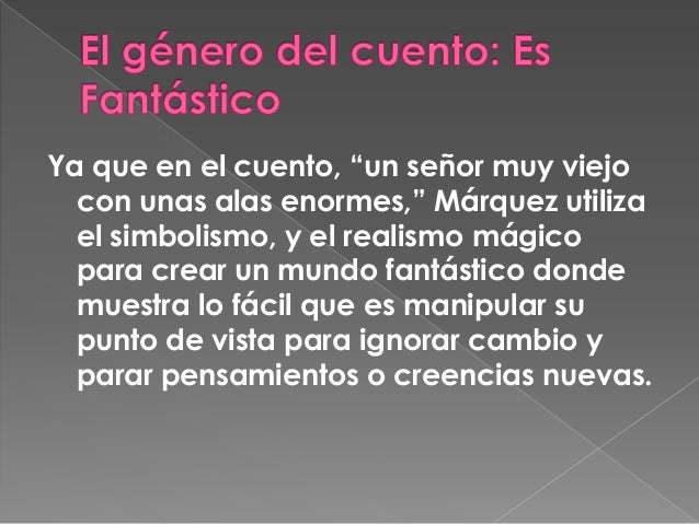 Resultado de imagen para Un señor muy viejo con unas alas enormes, un relato mágico de Gabriel GarcÃa Márquez.