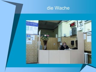 die Wache