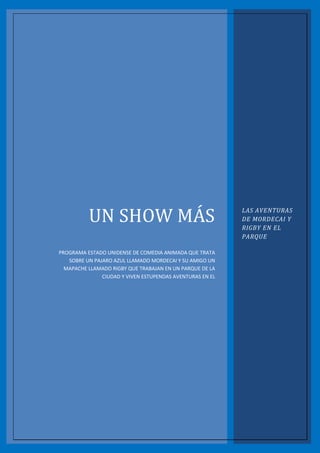 Mapache Rigby Un show más | DOCX