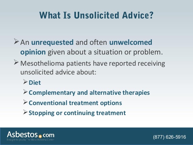 How To Cope With Unsolicited Advice About Mesothelioma